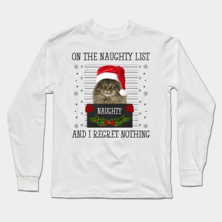 On The Naughty List And I Regret Nothing Long Sleeve T-Shirt